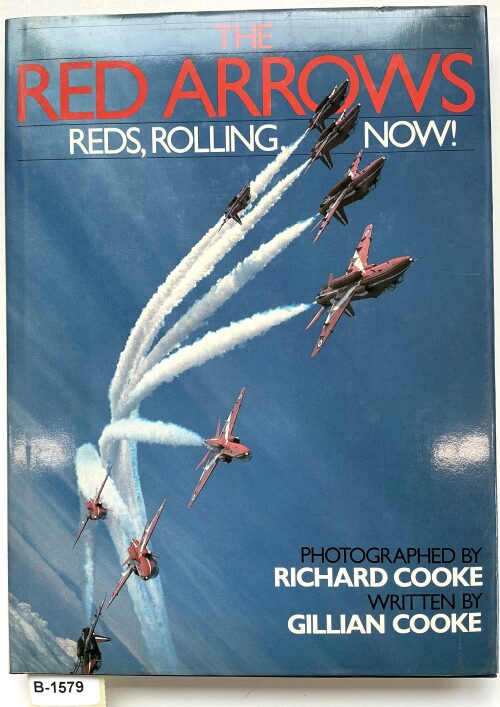 Buch B-1579 *The Red Arrows: Reds, Rolling Now!