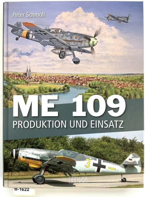 Buch B-1622 *ME 109 - Produktion und Einsatz