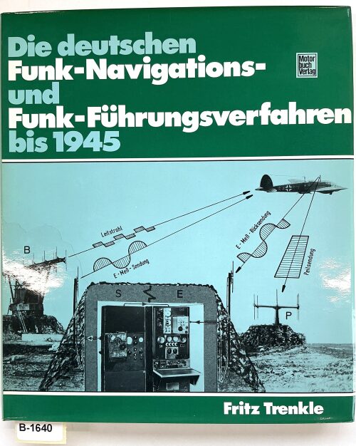 Buch B-1640 *Die deutschen Funk-Navigations- und Funk-Führungsverfahren bis 1945