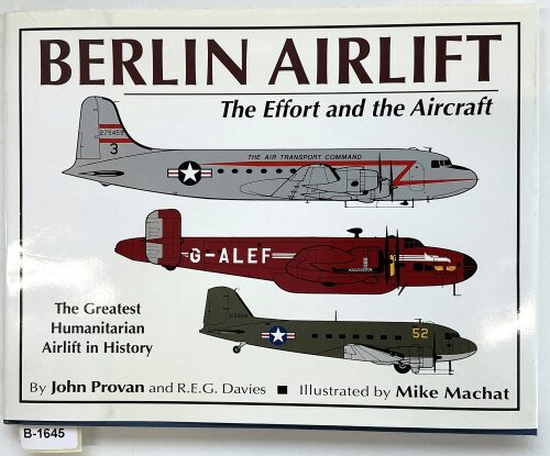 Buch B-1645 *Berlin Airlift - The Effort and the Aircraft