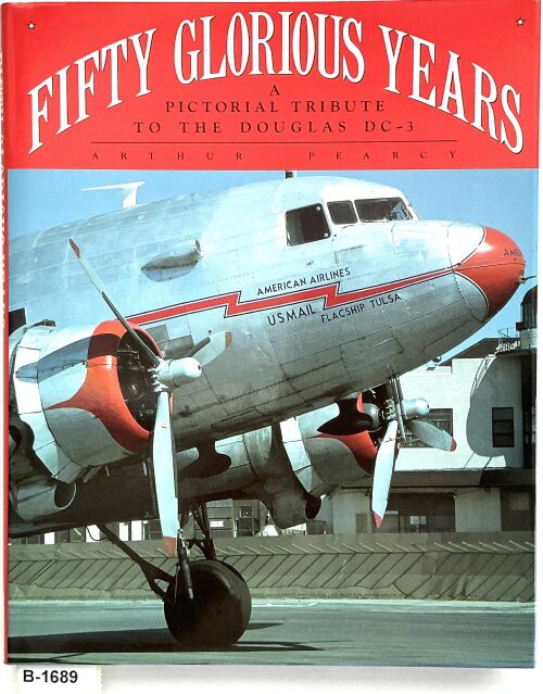 Buch B-1689 *Fifty Glorious Years – A Pictorial Tribute to the Douglas DC-3