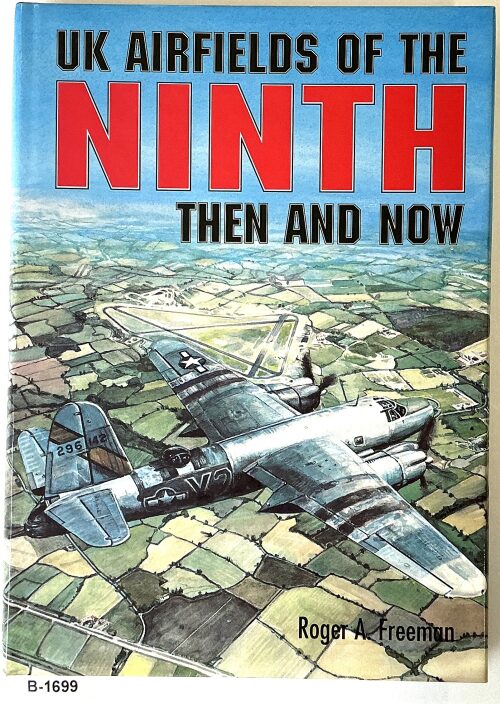 Buch B-1699 *UK Airfields of the Ninth Then and Now