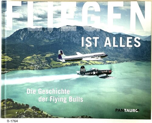 Buch B-1764 *Fliegen ist alles - Die Geschichte der Flying Bulls