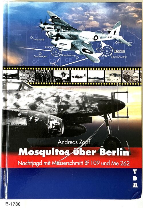 Buch B-1786 *Mosquitos über Berlin Nachtjagd mit Messerschmitt Bf 109 und Me 262