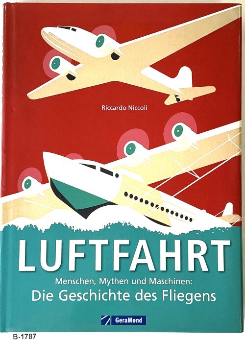 Buch B-1787 *Luftfahrt – Die Geschichte des Fliegens