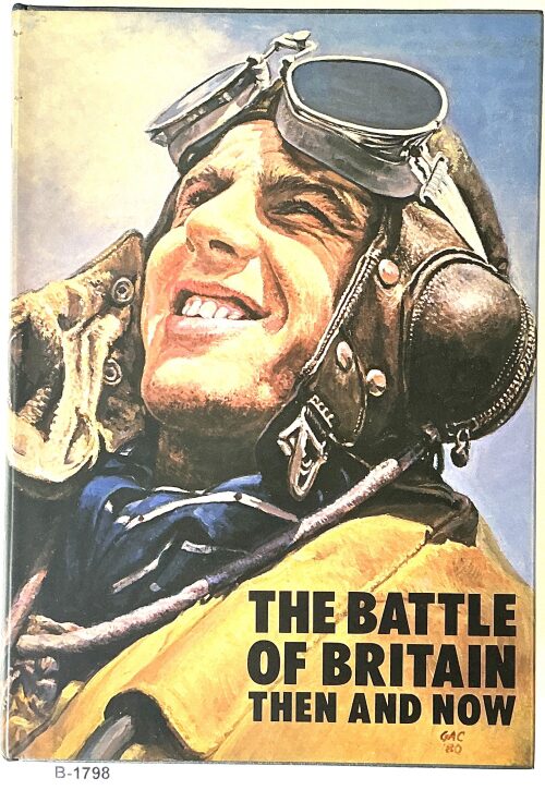 Buch B-1798 *THE BATTLE OF BRITAIN: THEN AND NOW