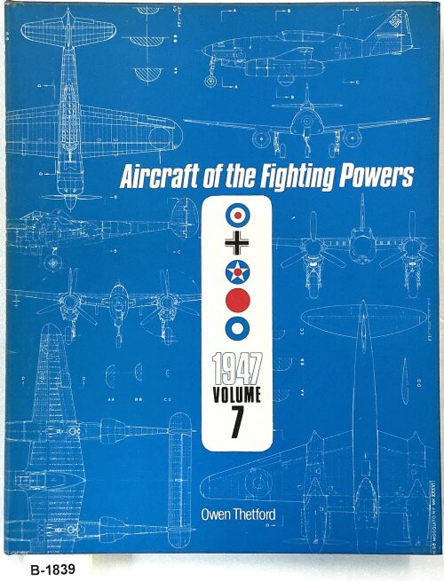 Buch B-1839 *Aircraft of the Fighting Powers Vol. 7 1947