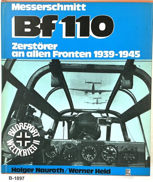 Buch B-1897 *Messerschmitt Bf 110 – Zerstörer an allen Fronten 1939-1945