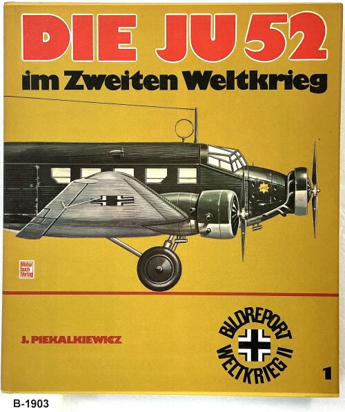 Buch B-1903 *Die Ju 52 im Zweiten Weltkrieg