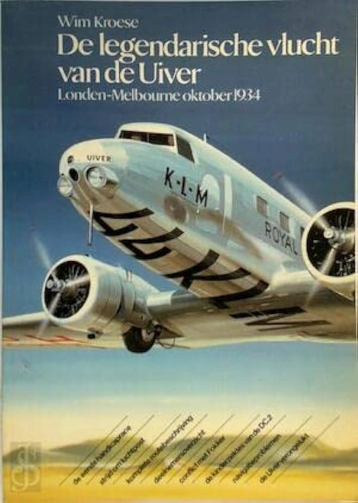 Buch B-1123 *De legendarische vlucht van de Uiver London-Melbourne Oktober 1934