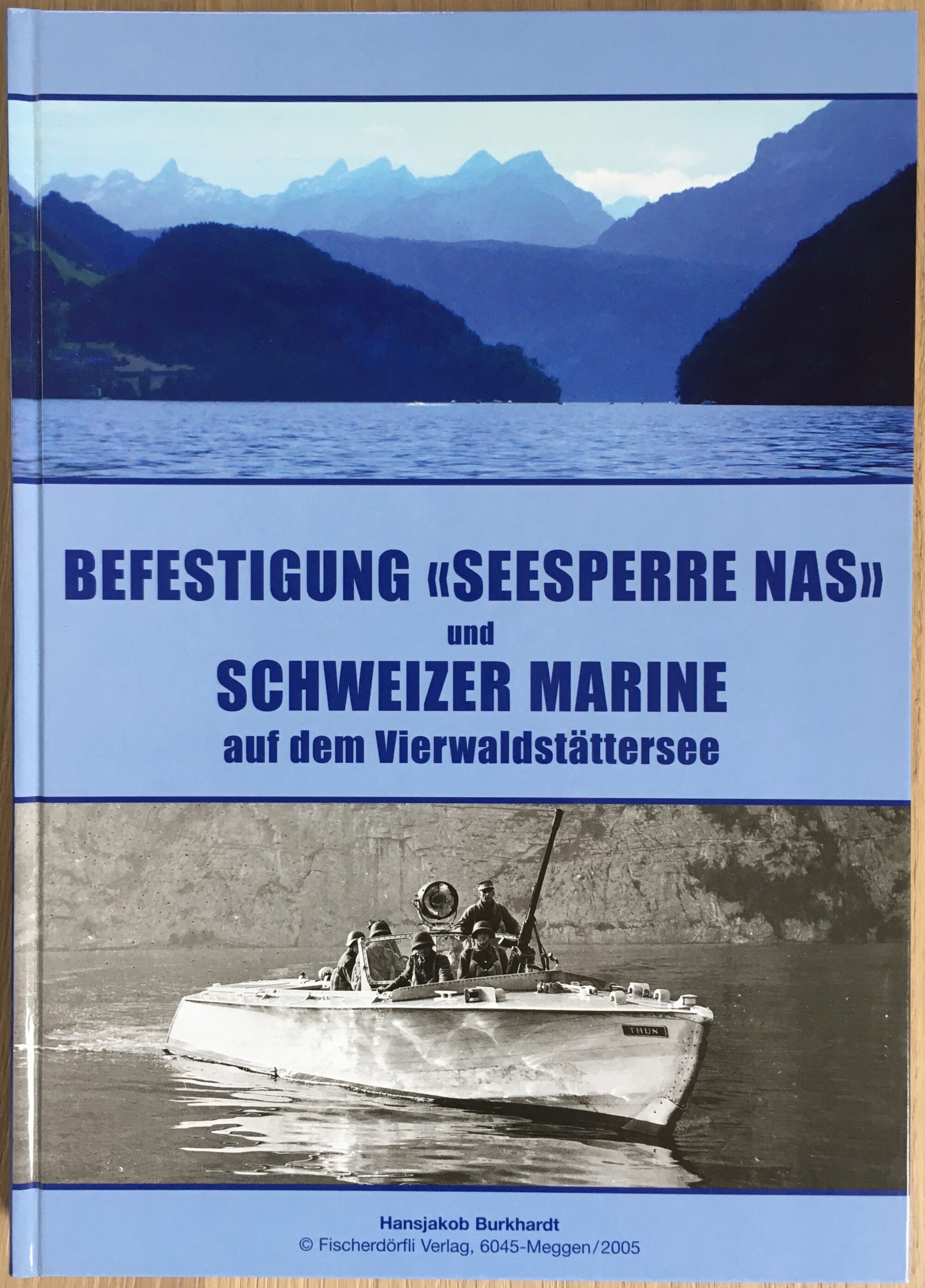 Buch B-1169 *Befestigung Seesperre Nas und Schweizer Marine auf dem Vierwaldstättersee