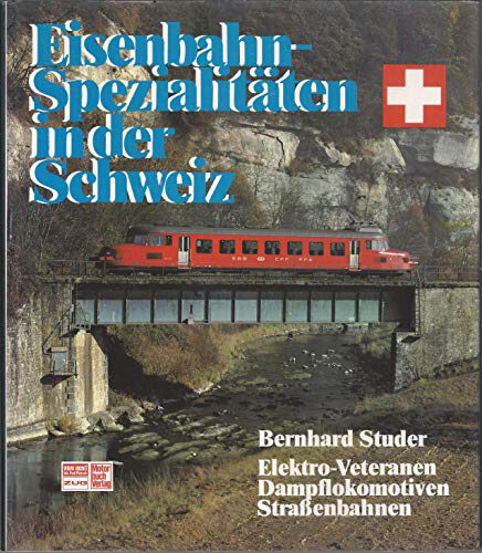 Buch B-1185 *Eisenbahnspezialitäten in der Schweiz
