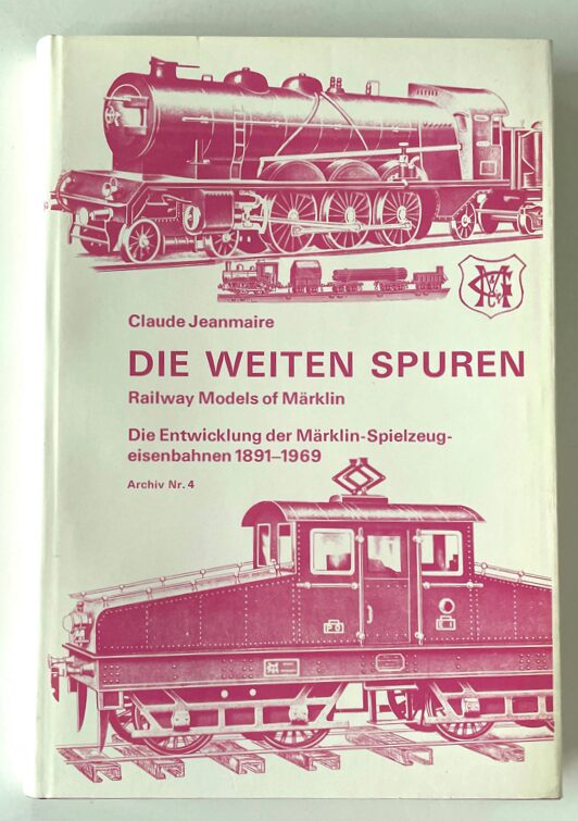 Buch B-1215 *Die weiten Spuren Die Entwicklung der Märklin-Spielzeugeisenbahnen 1891-1969