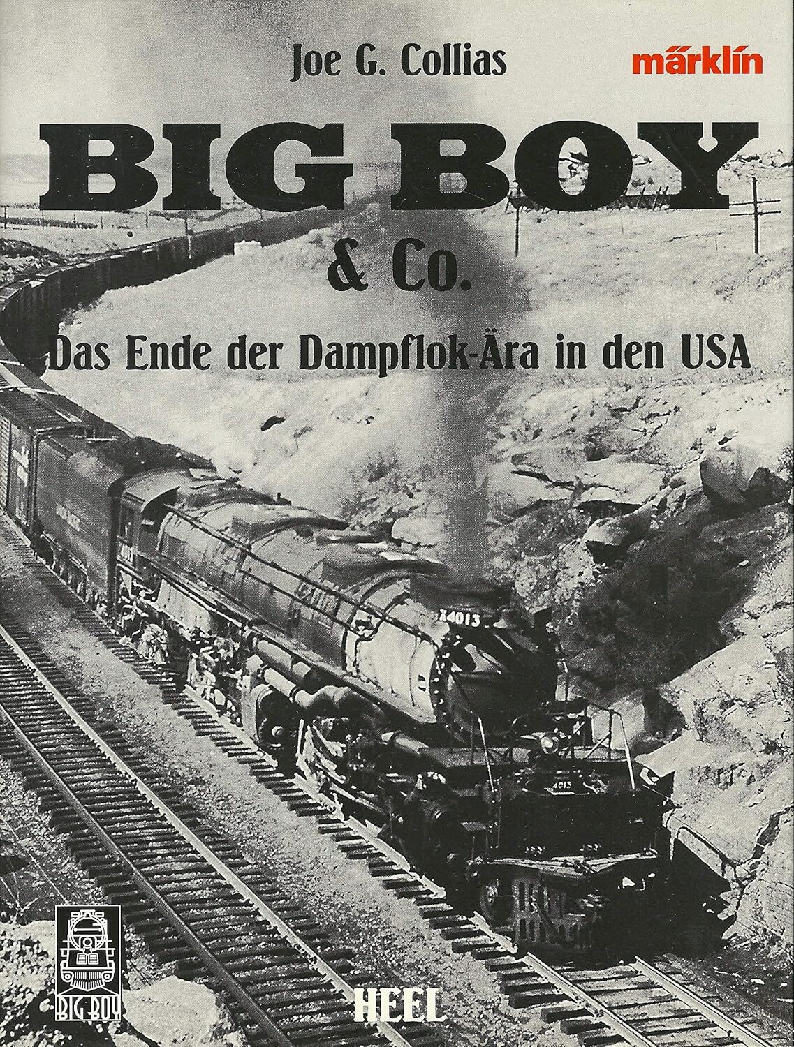 Buch B-1402 *Big Boy & Co. Das Ende der Dampflok-Ära in den USA