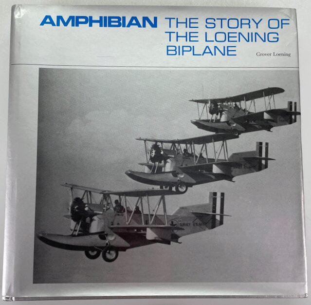 Buch B-386 *Amphibian: The Story of the Loening Biplane