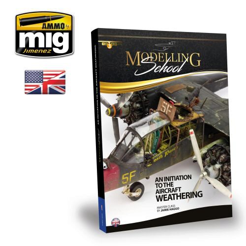 Ammo AMIG6030 MODELLING SCHOOL: AN INITIATION TO AIRCRAFT WEATHERING ENGLISH