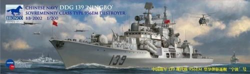 Bronco Models BB2002 Chinese Navy DDG 139 NINGBO Sovremenniy Destroyer