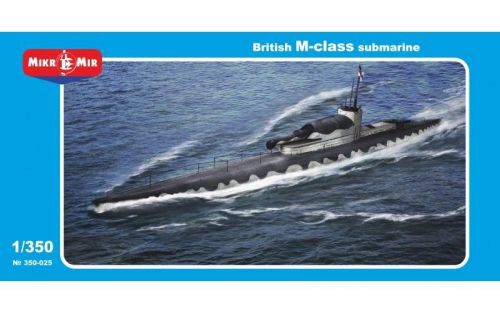 Micro Mir  AMP MM350-025 British M-Class submarine