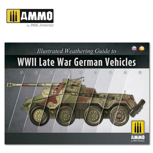 Ammo AMIG6015 Illustrated Weathering Guide to WWII Late German Vehicles (English, Castellano)