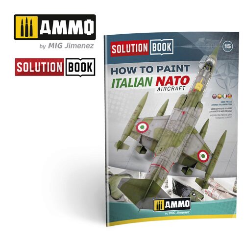 Ammo AMIG6525 SOLUTION BOOK 15 - How to Paint Italian NATO Aircrafts (Multilingual)