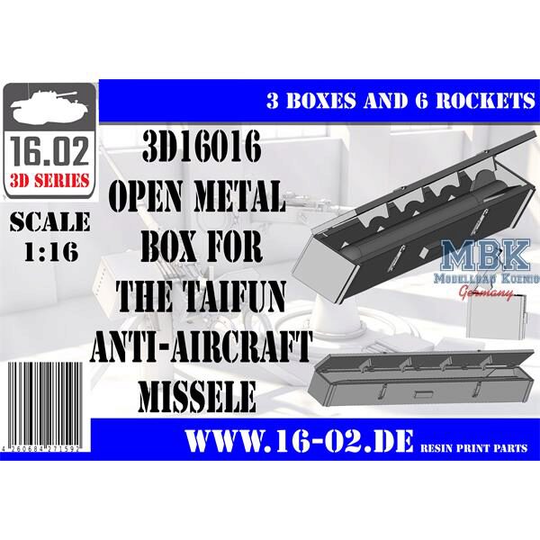 16.02 VK-3D16016 Open metal box for Taifun AA missile (1:16)